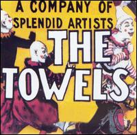The Towels - A Company of Splendid Artists lyrics