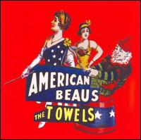 The Towels - American Beaus lyrics