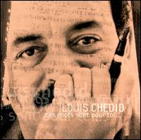 Louis Chdid - Ces Mots Sont Pour Toi 1992 lyrics
