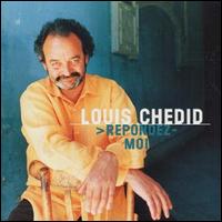 Louis Chdid - Repondez-Moi lyrics