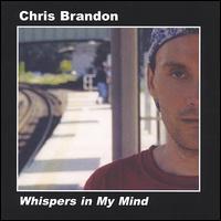 Chris Brandon - Whispers in My Mind lyrics