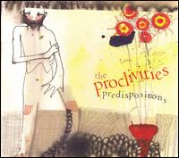 The Proclivities - Predispositions lyrics