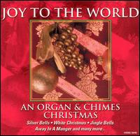 Organ & Chimes - Joy to the World lyrics