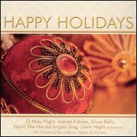 Organ & Chimes - Happy Holidays lyrics