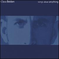 Chris Belden - Songs About Anything lyrics