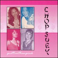 Chop Suey - Prettier Than Pink lyrics