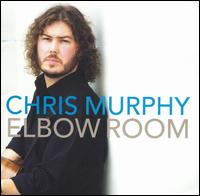 Chris Murphy [Pop] - Elbow Room lyrics