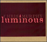 Chris Murphy [Violin] - Luminous lyrics