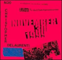 Christopher DeLaurenti - N30: Live at the World Trade Organization Protest November 30, 1999 lyrics