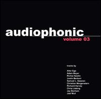 Christian Weber [Producer] - Audiophonic, Vol. 3 lyrics