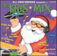 DJ Kris Kringle - The Kris-Mix lyrics