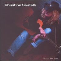 Christine Santelli - Season of a Child lyrics