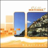 Chilling Matenda - Mediteran lyrics