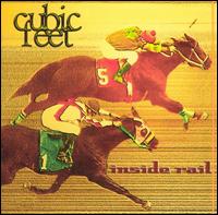 Cubic Feet - Inside Rail lyrics