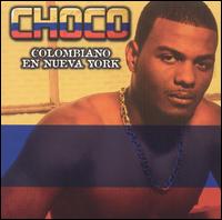 Choco - Colombiano en Nueva York lyrics