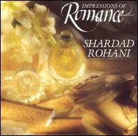 Shardad Rohani - Impressions of Romance lyrics
