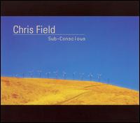 Chris Field - Sub-Conscious lyrics