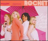 Rocket - Girls with Candy Hearts lyrics