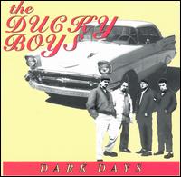 The Ducky Boys - Dark Days lyrics
