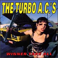 The Turbo A.C.'s - Winner Take All lyrics