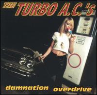 The Turbo A.C.'s - Damnation Overdrive lyrics