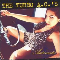 The Turbo A.C.'s - Automatic lyrics