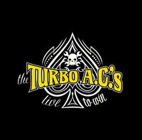 The Turbo A.C.'s - Live to Win lyrics