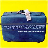 Fretblanket - Home Truths from Abroad lyrics
