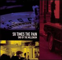 59 Times the Pain - End of the Millennium lyrics