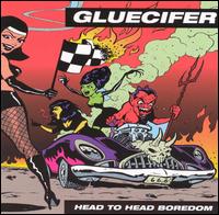 Gluecifer - Head to Head Boredom lyrics