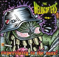 The Hellacopters - Supershitty to the Max! lyrics