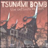 Tsunami Bomb - The Definitive Act lyrics