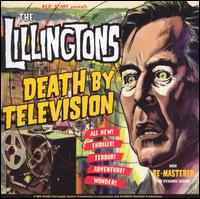The Lillingtons - Death by Television lyrics