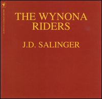 The Wynona Riders - J.D. Salinger lyrics