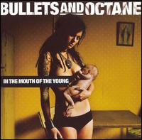 Bullets and Octane - In the Mouth of the Young lyrics
