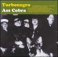 Turbonegro - Ass Cobra lyrics