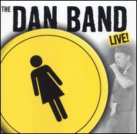 The Dan Band - The Dan Band Live lyrics