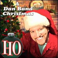 The Dan Band - Dan Band Christmas: Ho lyrics