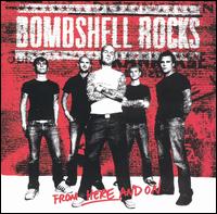 Bombshell Rocks - From Here and On lyrics