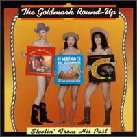 Joe Goldmark - Goldmark Round Up Steelin' from His Past lyrics