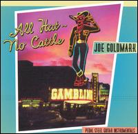 Joe Goldmark - All Hat No Cattle lyrics
