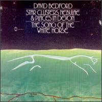 David Bedford - Star Clusters, Nebulae & Places in Devon/The Song of the White Horse lyrics