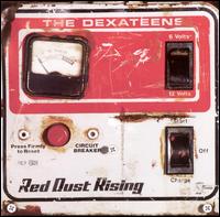 The Dexateens - Red Dust Rising lyrics