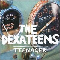 The Dexateens - Teenager lyrics