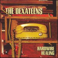 The Dexateens - Hardwire Healing lyrics
