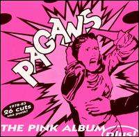 The Pagans - The Pink Album...Plus lyrics