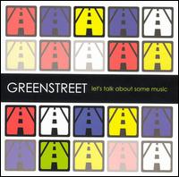 Greenstreet - Let's Talk About Some Music lyrics
