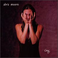 Abra Moore - Sing lyrics