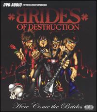 Brides of Destruction - Here Come the Brides lyrics