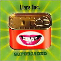 Liars Inc. - Superjaded lyrics
